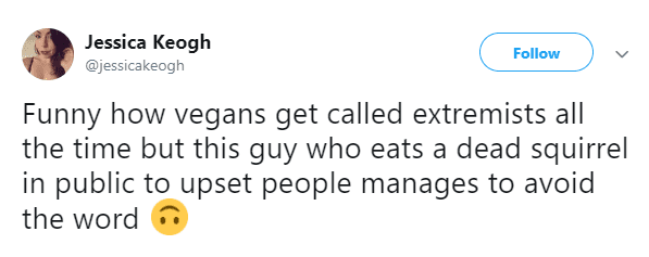Carnivore mocked for accidentally promoting veganism after eating a raw squirrel at a vegan market