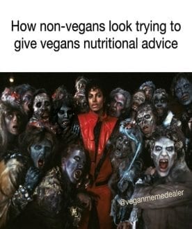 How non vegans look trying to give vegans nutritional advice