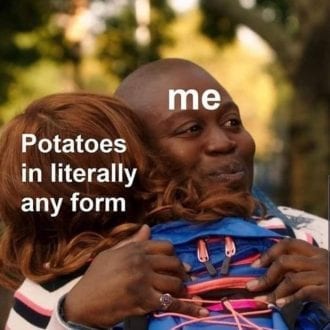 Potatoes in any form