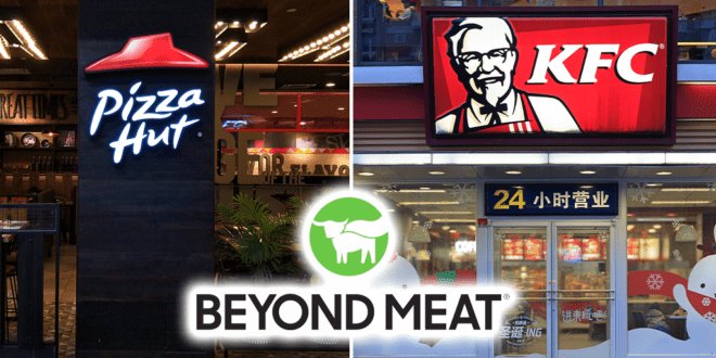 Pizza Hut and KFC menus to feature Beyond Meat China
