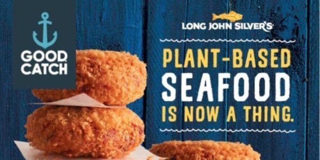 Long John Silver’s partners with Good Catch to put first vegan fish items on menu